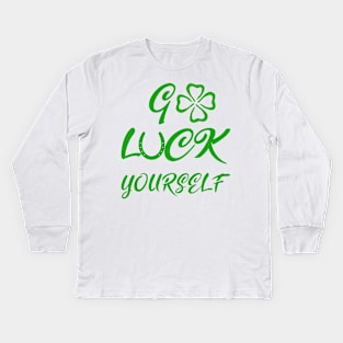 Go Luck yourself Kids Long Sleeve T-Shirt